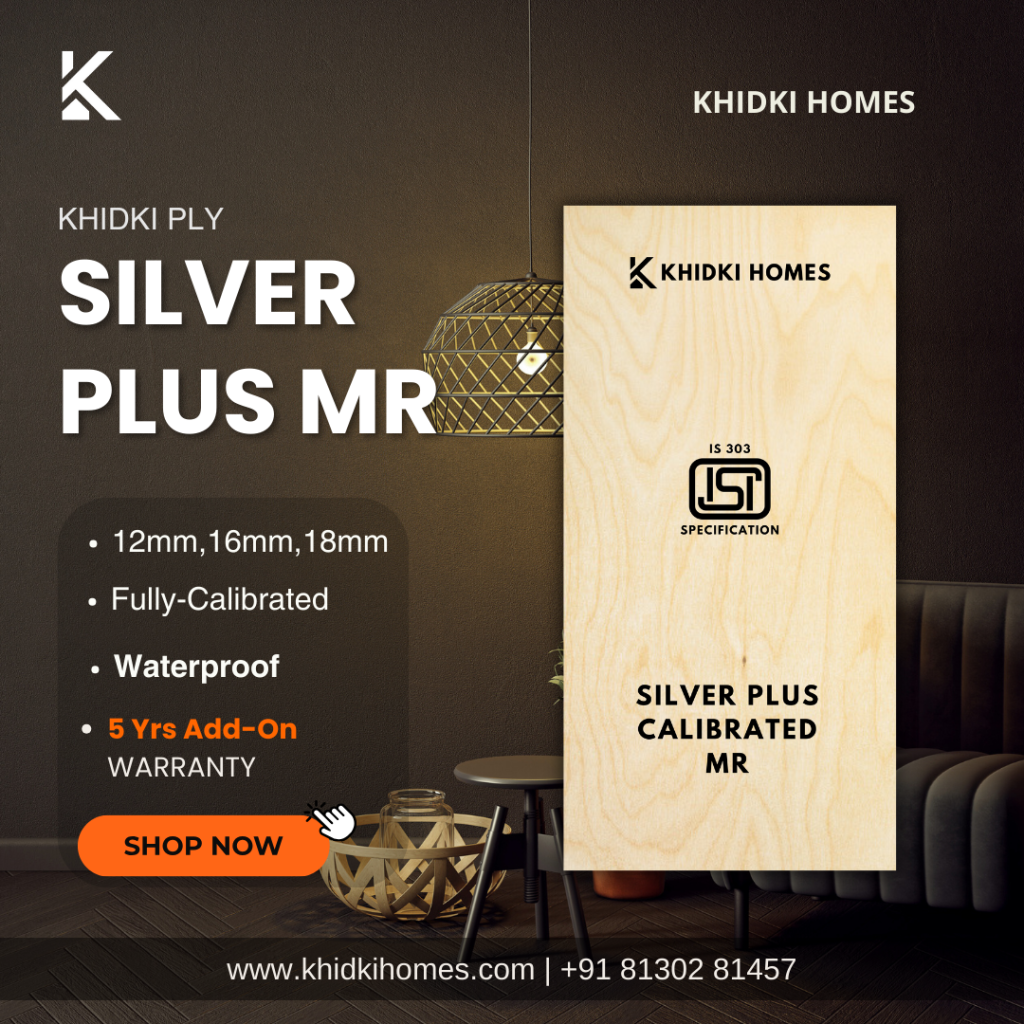 Introducing KHIDKI Silver Calibrated MR Plywood: Performance Meets Precision