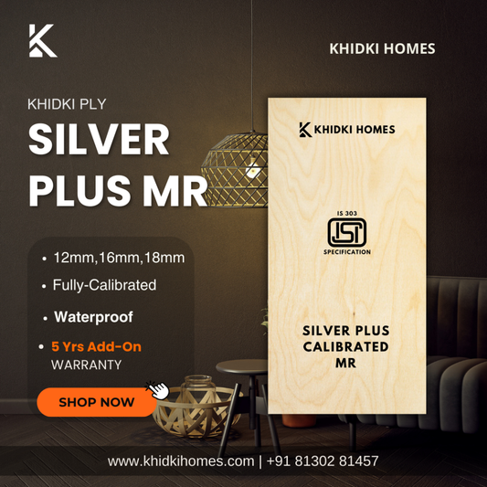 Introducing KHIDKI Silver Calibrated MR Plywood: Performance Meets Precision