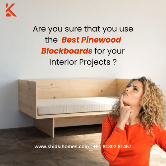 All You Need to know about Khidki Pinewood Blockboards : MR Grade &amp; BWP Grade